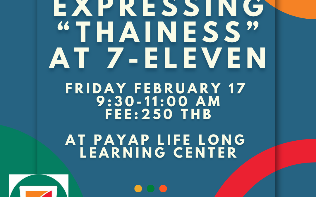 Expressing “Thainess” at 7-Eleven