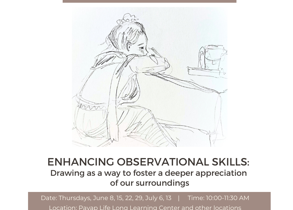 Enhancing Observational Skills – Drawing as a Way to Foster a Deeper Appreciation of our Surroundings