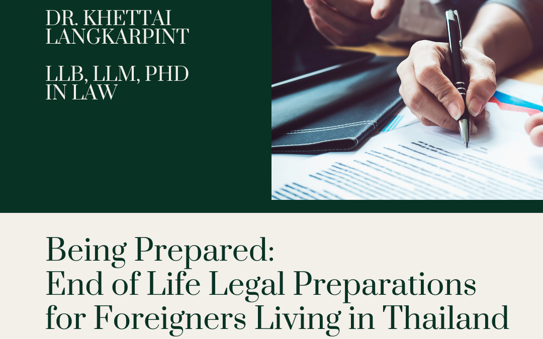 Being Prepared: End of Life Legal Preparations for Foreigners Living in Thailand
