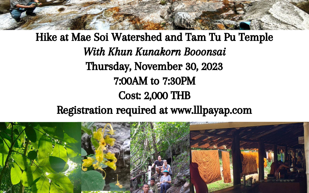 Hike at Mae Soi Watershed and Tam Tu Pu Temple with Khun Kunakorn Boonsai