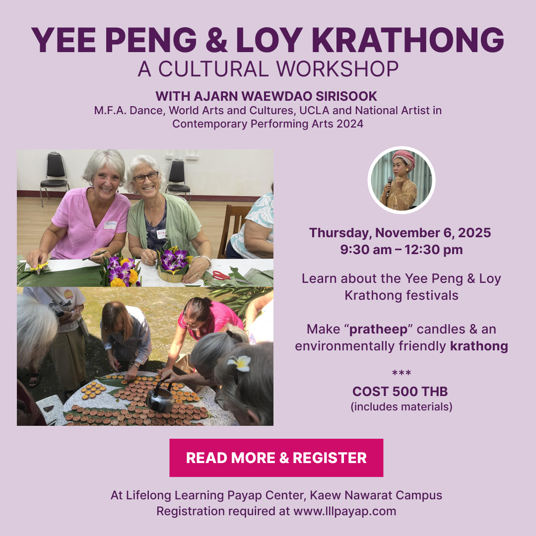 Yee Peng and Loy Krathong: a Cultural Workshop with Ajarn Waewdao Sirisook