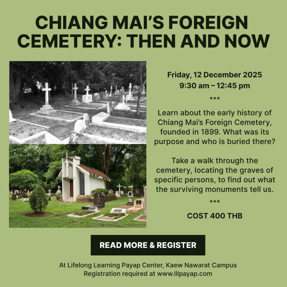 Chiang Mai’s Foreign Cemetery_ Then and Now