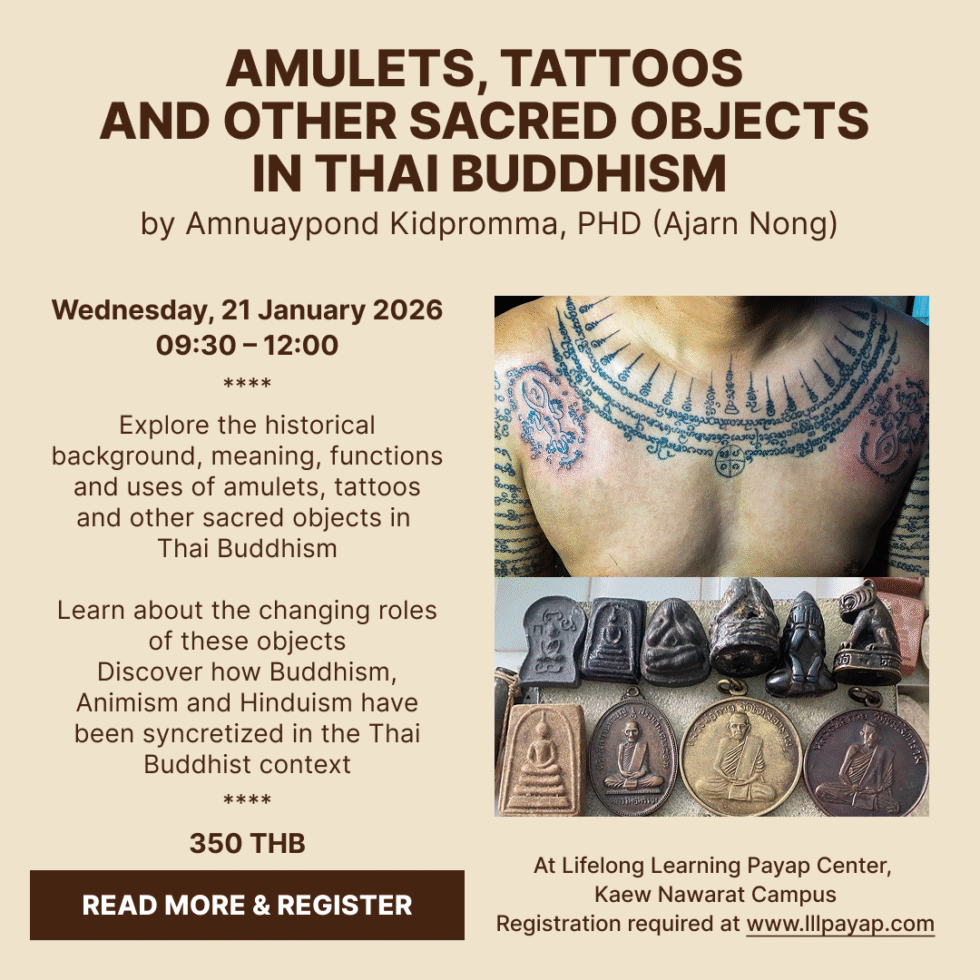 Amulets, Tattoos and Other Sacred Objects in Thai Buddhism