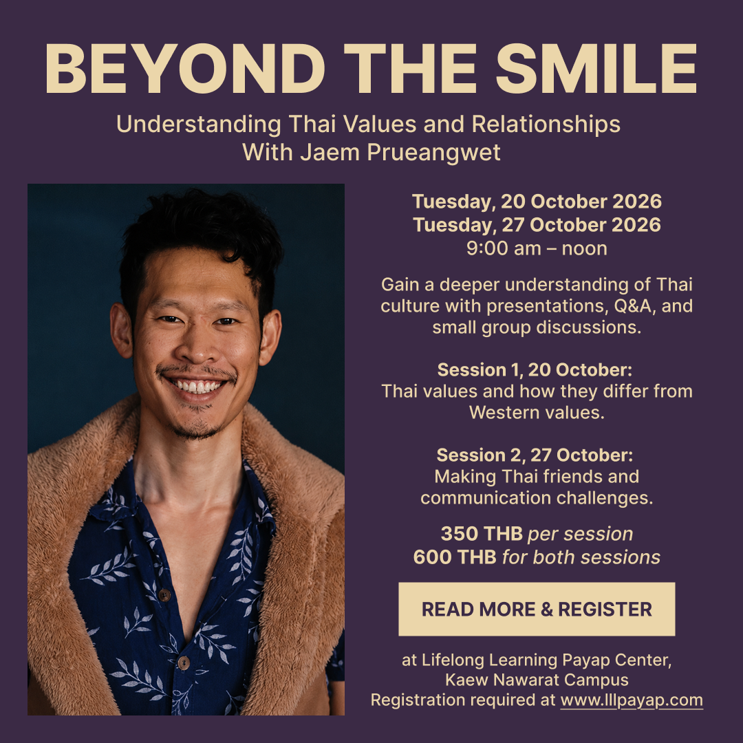 Beyond the Smile: Understanding Thai Values and Relationships Beyond the Smile: Understanding Thai Values and Relationships